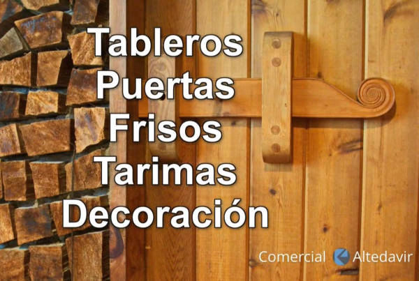 Comercial Altedavir: Maderas puertas tarimas tableros cocinas